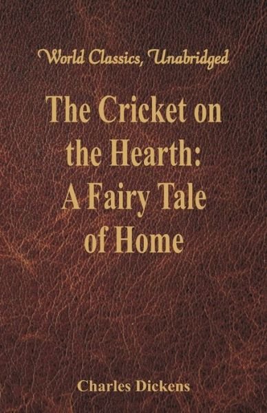 Cover for Charles Dickens · The Cricket on the Hearth: (Paperback Book) (2017)