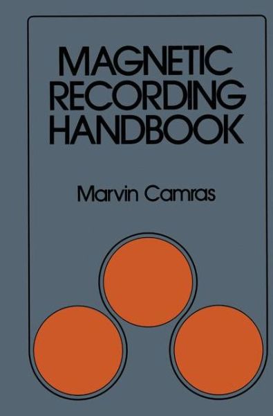 Cover for Camras · Magnetic Recording Handbook (Taschenbuch) [Softcover reprint of the original 1st ed. 1988 edition] (2012)