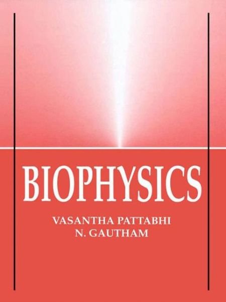 V. Pattabhi · Biophysics (Paperback Bog) [Softcover reprint of the original 1st ed. 2002 edition] (2013)