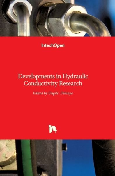 Cover for Oagile Dikinya · Developments in Hydraulic Conductivity Research (Gebundenes Buch) (2011)