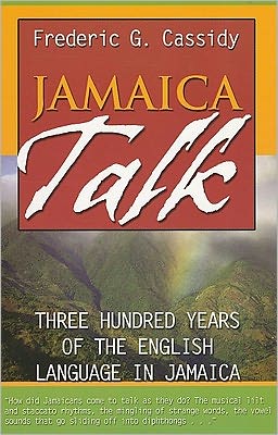 Cover for Frederic G. Cassidy · Jamaica Talk: Three Hundred Years of the English Language in Jamaica (Map) (2007)