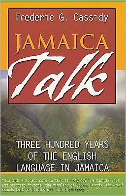 Cover for Frederic G. Cassidy · Jamaica Talk: Three Hundred Years of the English Language in Jamaica (Landkarten) (2007)