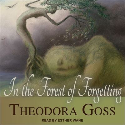 Cover for Theodora Goss · In the Forest of Forgetting (CD) (2020)