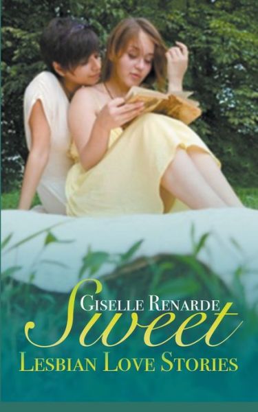 Cover for Giselle Renarde · Sweet Lesbian Love Stories (Pocketbok) (2015)