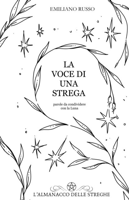 Cover for Delle Streghe L'almanacco Delle Streghe · La Voce di una Strega: parole da condividere con la Luna (Paperback Book) (2022)