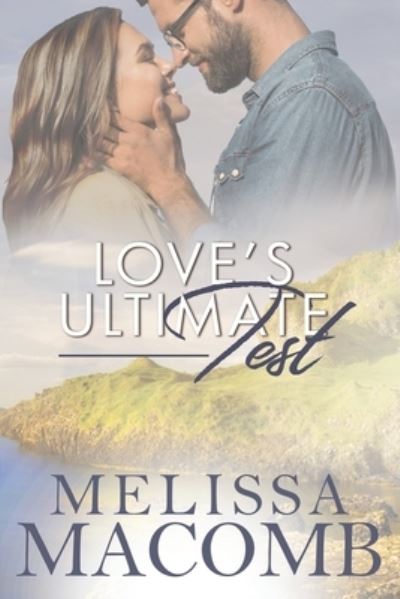 Cover for Macomb Melissa Macomb · Love's Ultimate Test (Paperback Book) (2022)