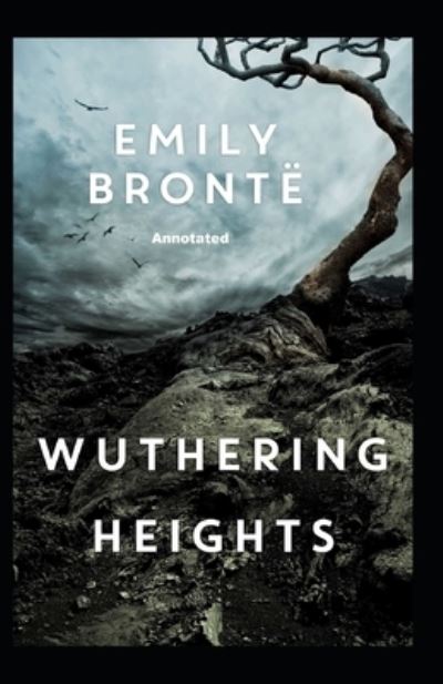 Wuthering Heights Illustrated - Emily Bronte - Books - Independently Published - 9798464736702 - August 26, 2021