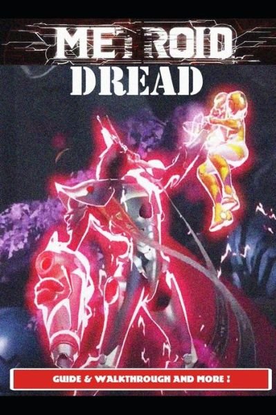 Cover for Urax16 · Metroid Dread Guide &amp; Walkthrough and MORE ! (Paperback Bog) (2021)