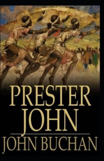 Cover for John Buchan · Prester John Annotated (Paperback Book) (2021)