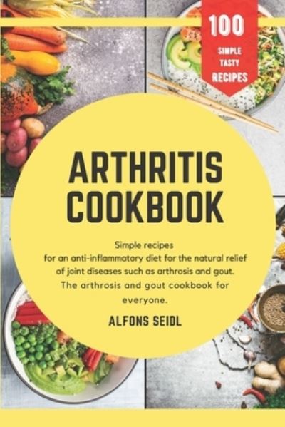 Cover for Alfons Seidl · Arthritis cookbook (Paperback Book) (2020)