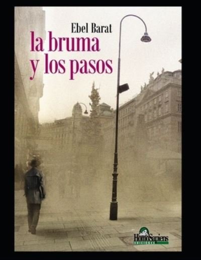 Cover for Ebel Barat · La bruma y los pasos (Paperback Bog) (2020)