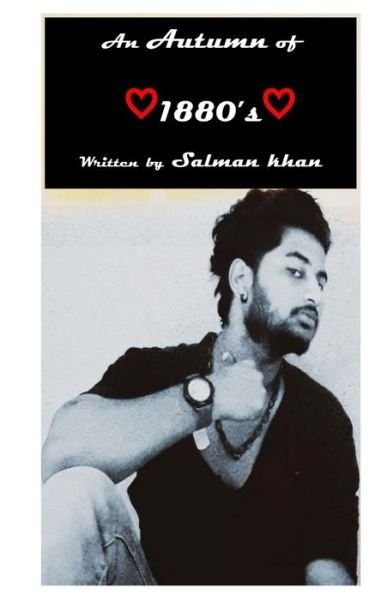 An autumn of 1880's - Salman Khan - Livres - Independently Published - 9798600202702 - 19 janvier 2020