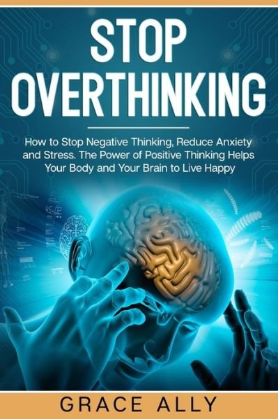 Cover for Grace Ally · Stop Overthinking (Paperback Book) (2020)