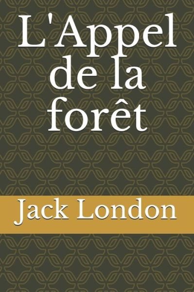 Cover for Jack London · L'Appel de la foret (Paperback Bog) (2020)