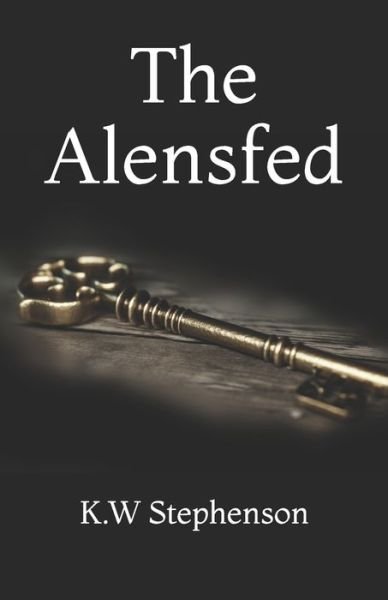 The Alensfed - K W Stephenson - Bøker - Independently Published - 9798679992702 - 27. august 2020