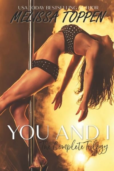 You and I - Melissa Toppen - Books - Independently Published - 9798696412702 - October 15, 2020