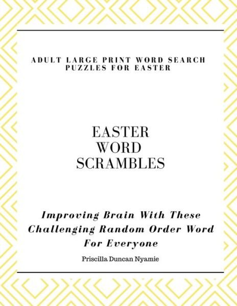 Cover for Priscilla Duncan Nyamie · Easter Word Scrambles - Adult Large Print Word Search Puzzles for Easter (Paperback Book) (2021)