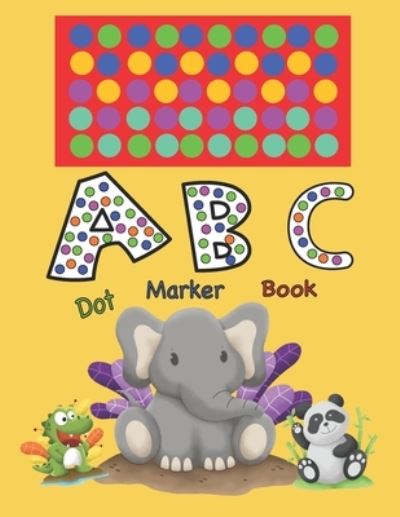 Cover for Happy Times · ABC Dot Marker Book (Paperback Book) (2021)