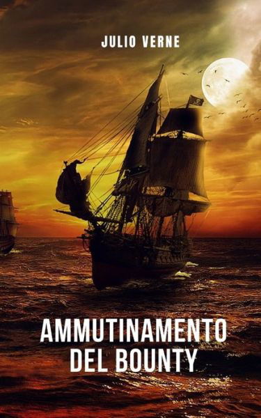 Cover for Julio Verne · Ammutinamento del Bounty (Paperback Book) (2021)