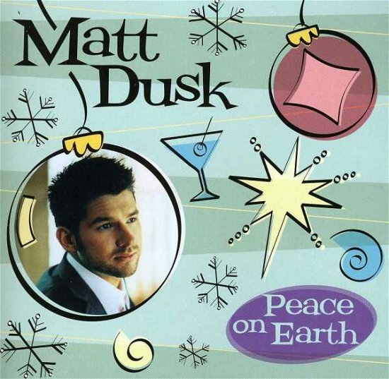 Peace On Earth - Matt Dusk - Musik - DECCA - 0028947565703 - 30. November 2004