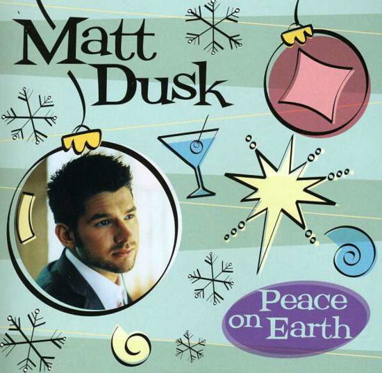 Peace On Earth - Matt Dusk - Música - DECCA - 0028947565703 - 30 de noviembre de 2004