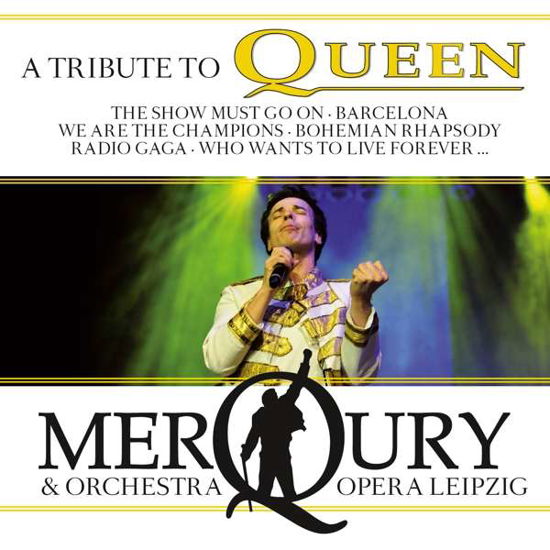 Tribute to Queen - Merqury & Orchestra Opera Leipzig - Musique - GOLDENCORE RECORDS - 0090204654703 - 14 décembre 2018