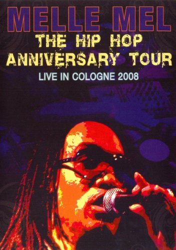 Cover for Melle Mel · Hip Hop Anniversary Tour (DVD) (2015)