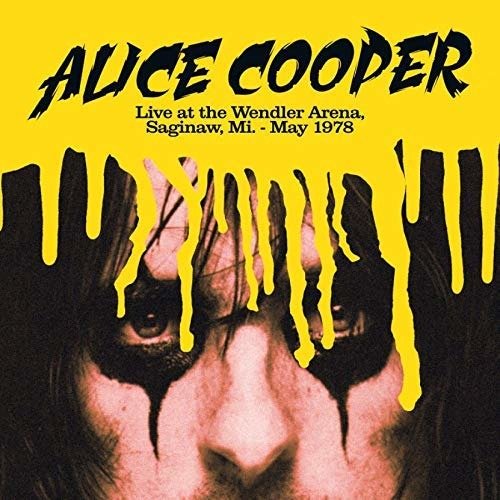 Cover for Alice Cooper · Live at the Wendler Arena, Saginaw, Mi - May 1978 (LP) (2019)