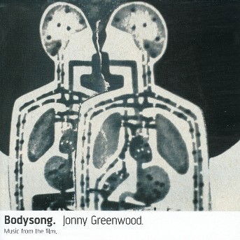 Bodysong - Jonny Greenwood - Muzyka - PRL - 0724359514703 - 24 lutego 2004