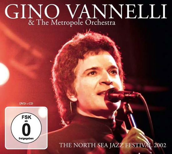 North Sea Jazz Festival 2002 - Gino Vannelli - Musiikki - MIG - 0885513004703 - torstai 27. heinäkuuta 2017