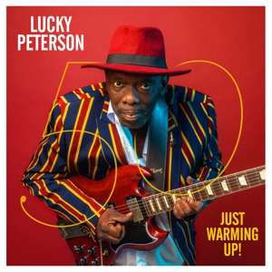 Cover for Lucky Peterson · 50 - Just Warming Up (LP) (2019)