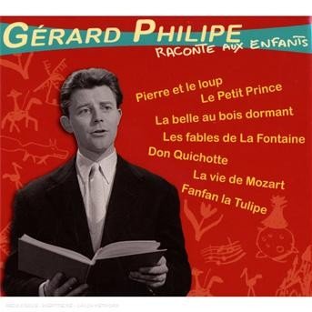 Cover for Gerard Philipe · Raconte Aux Enfants (CD) (2010)