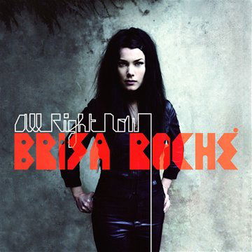 All Right Now - Brisa Roche - Música - DISCOGRAPH - 3700426914703 - 27 de agosto de 2012