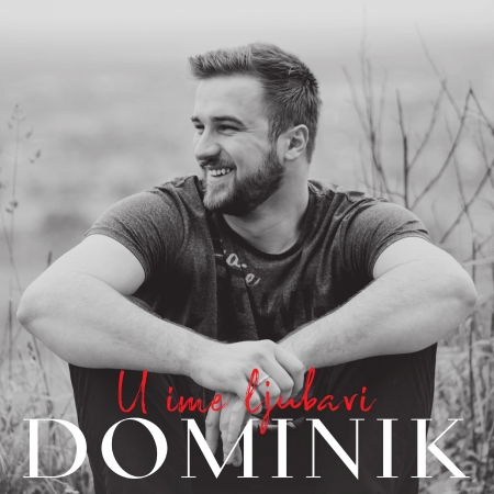 Cover for Dominik &amp; Co · U Ime Ljubavi (CD) [Remastered edition] (2019)