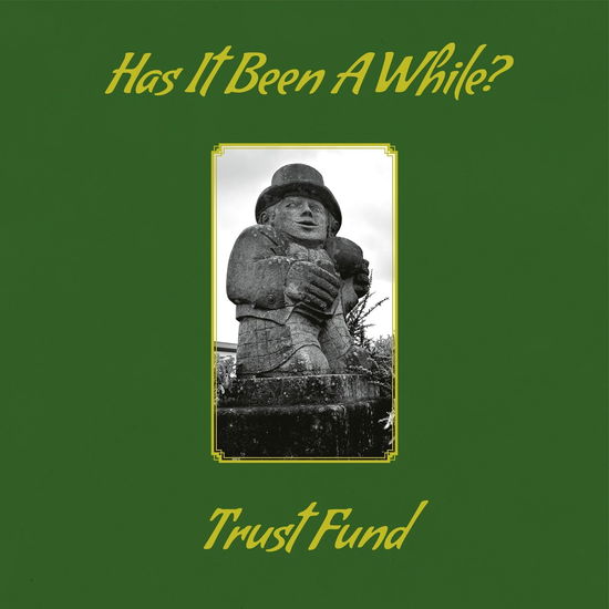 Trust Fund · Has It Been a While? (CD) (2024)