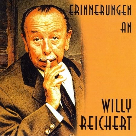 Cover for Willy Reichert · Erinnerungen an Willy Reichert (CD) (2002)