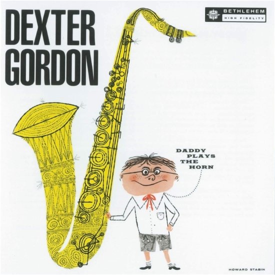 Cover for Dexter Gordon · Daddy Plays the Horn (LP) (2022)