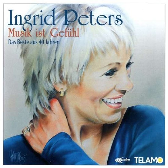 Cover for Ingrid Peters · Musik Ist Gefühl-das Beste Aus 40 Jahren (CD) (2016)