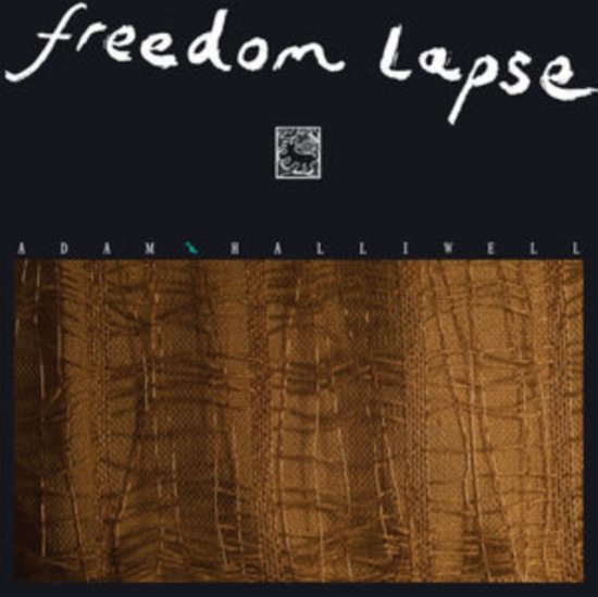 Adam Halliwell · Freedom Lapse (LP) (2023)