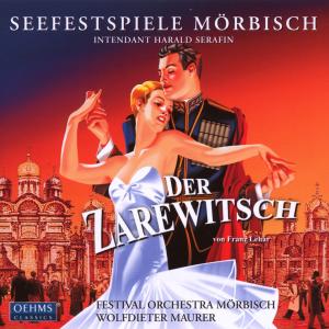 Der Zarewitsch - Lehar / Moerbisch Festival Orchestra / Maurer - Musikk - OEHMS - 4260034867703 - 28. september 2010