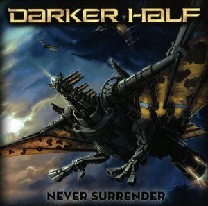 Cover for Darker Half · Never Surrender (CD) (2016)
