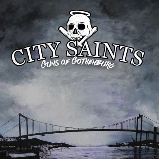 Cover for City Saints · Guns of Gothenburg (CD) (2016)