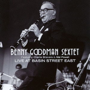 Cover for Benny Goodman · Live at Basin Street East (CD) [Japan Import edition] (2016)