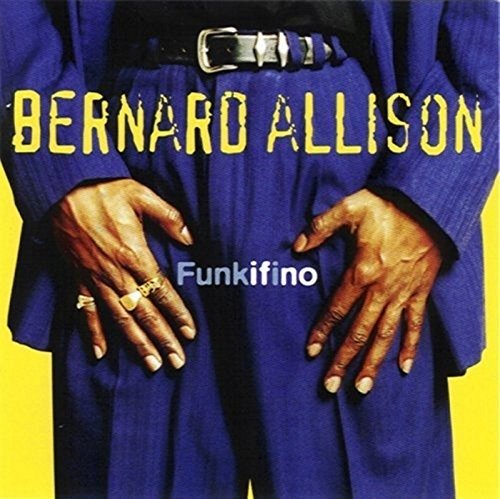 Cover for Bernard Allison · Funkifino (CD) [Japan Import edition] (2018)