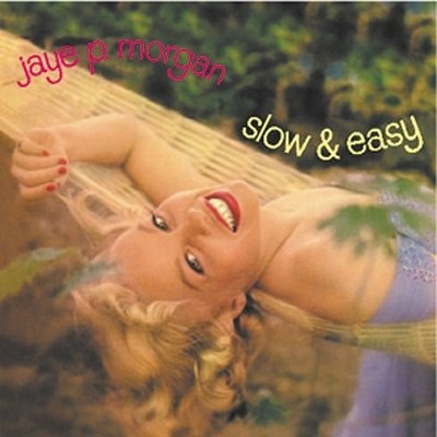 Cover for Jaye P. Morgan · Slow &amp; Easy (CD) [Japan Import edition] (2021)