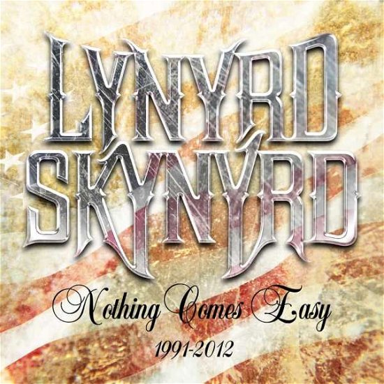 Cover for Lynyrd Skynyrd · Nothing Comes Easy: 1991-2012: 5cd Clamshell Box (CD) (2021)