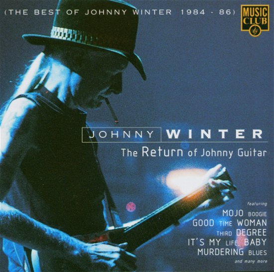 Cover for Johnny Winter · Return Of Johnny Guitar (CD)