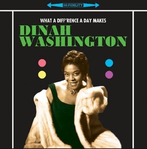 What a Difference a Day Makes - Dinah Washington - Música - NOT NOW - 5060348581703 - 6 de noviembre de 2015