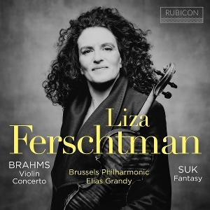 Cover for Liza Ferschtman &amp; Brussels Philharmonic &amp; Elias Grandy · Brahms: Violin Concerto / Suk: Fantasy Op. 24 (CD) (2025)