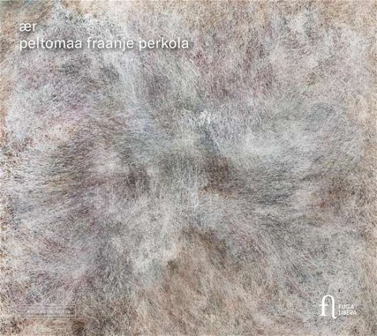 Cover for Harmen Fraanje / Aino Peltomaa / Mikko Perkola · Aer (CD) (2021)